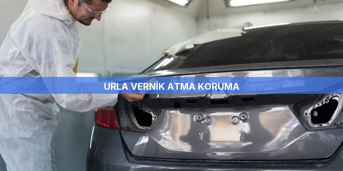 Urla Vernik Atma Koruma
